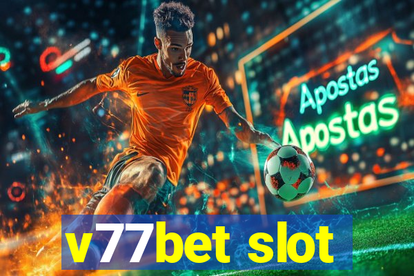 v77bet slot